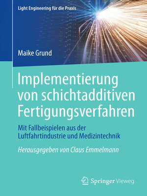 cover image of Implementierung von schichtadditiven Fertigungsverfahren